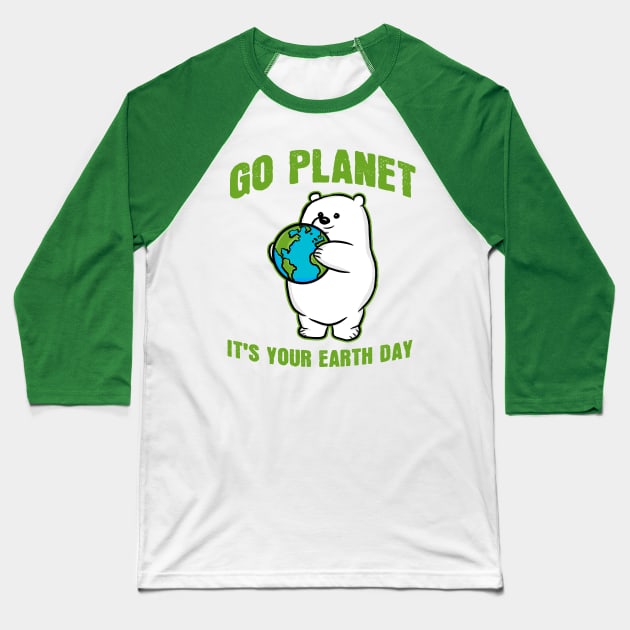 Go Planet It's Your Earth Day Polar Bear Baseball T-Shirt by RoserinArt